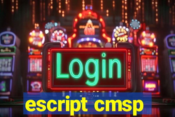 escript cmsp